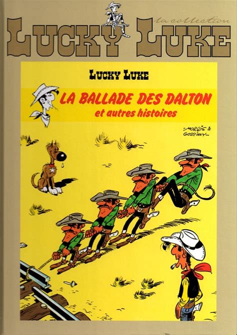 Lucky Luke La Collection Hachette La Ballade Des Dalton