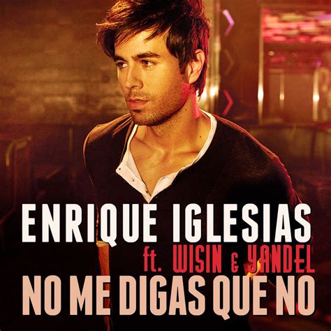 Carátula Frontal De Enrique Iglesias No Me Digas Que No Featuring