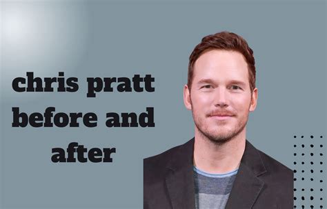 Chris Pratt Before and After Pictures: How Chris Pratt Lose 60 Pounds ...