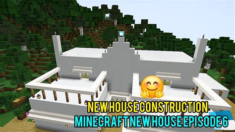 Minecraft New House Episode 6😘 Youtube