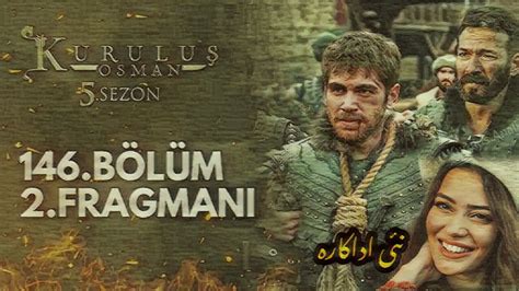 Kurulus Osman 5 episode 146 Trailer 2 in Urdu Hindi Kuruluş Osman