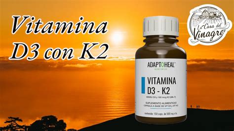 Vitamina D Con K Para Que Sirve Y Como Tomarla Youtube