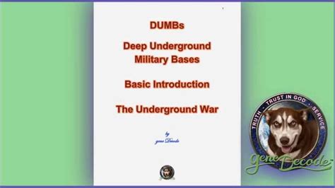 Gene Decode DUMBs Deep Underground Military Bases Basic