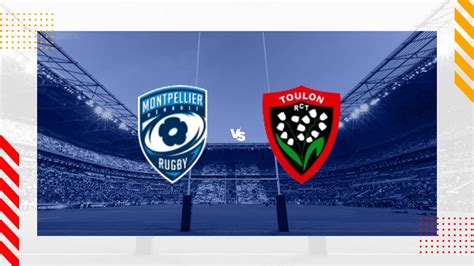 Montpellier Herault Rugby Vs Rc Toulonnais Prediction Top