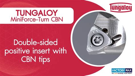 TUNGALOY MiniForce Turn CBN Double Sided Positive Insert With CBN