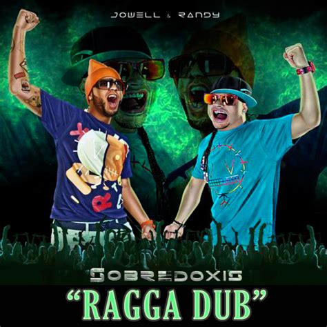 Jowell Randy Ragga Dub Lyrics Genius Lyrics