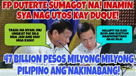 OMG FORMER DOH SEC DUQUE NILAGLAG SI DUTERTE FP DUTERTE UMAMIN NA 47