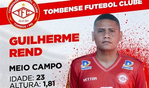 Tombense Anuncia Contrata O Do Volante Guilherme Rend Ex Vit Ria