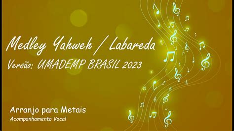 Medley Yahweh Labareda Umademp Partitura Para Metais E Vocal