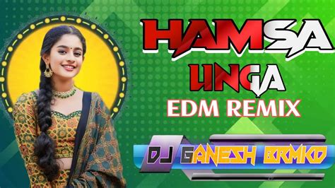 Hamsa Linga New Folk Dj Song Edm Remix Dj Ganesh Brmkd Youtube