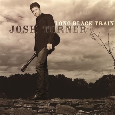 Josh Turner - Long Black Train - Reviews - Album of The Year