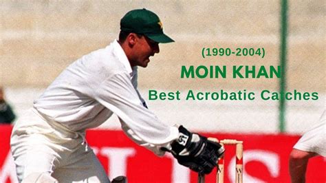 Moin Khan Best Acrobatic Catches Of His Career YouTube