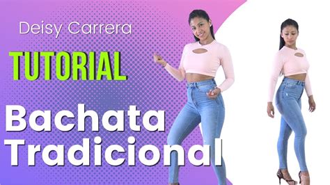 Tutorial Bachata Tradicional Lady Style Youtube