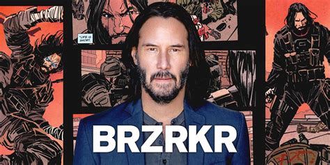 Keanu Reeves May Direct Movie Adaptation Of His Own Comic BRZRKR