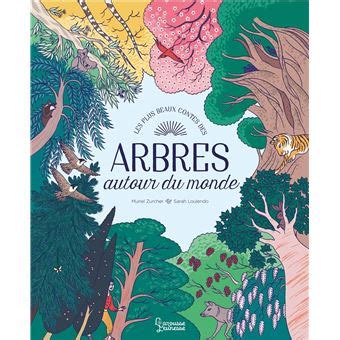 Mes plus beaux contes des arbres Autour du monde cartonné Sarah