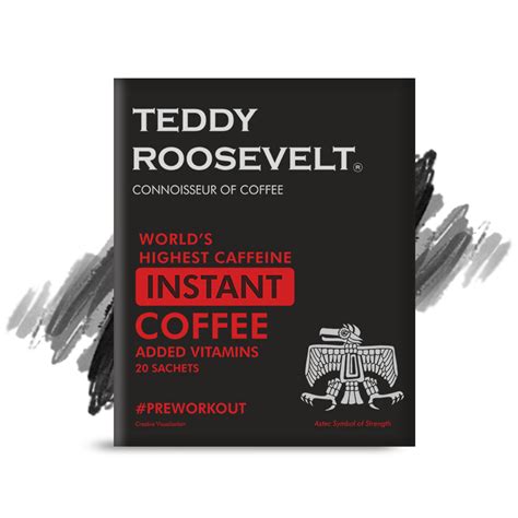 Teddy Roosevelt Coffee