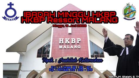 IBADAH MINGGU HKBP Ressort Malang 14 Juni 2020 YouTube