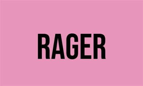 What Does Rager Mean? - Meaning, Uses and More - FluentSlang