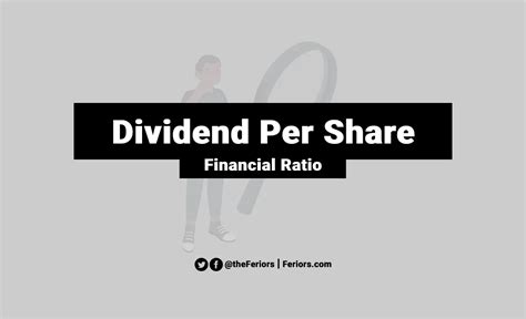 Dividend Per Share Formula And Definition Explained Feriors