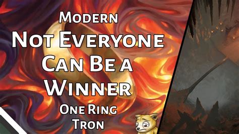 Not Everyone Can Be A Winner One Ring Tron Modern Prelim Mtgo