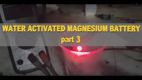 Water Activated Magnesium Air Battery Youtube