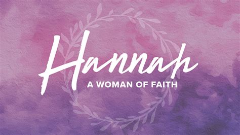 Liberty Baptist · Hannah: A Woman Of Faith