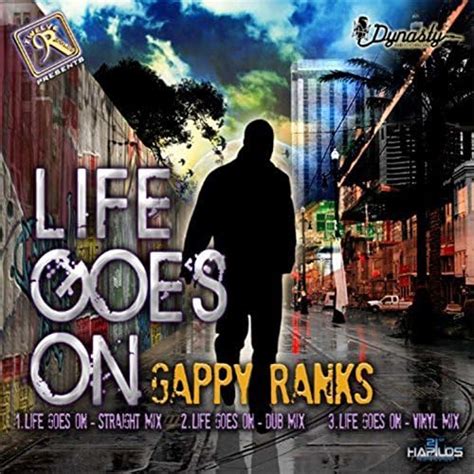 Play Life Goes On By Gappy Ranks On Amazon Music