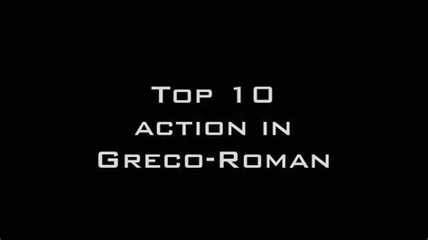 Top 10 Lupte Greco Romane YouTube