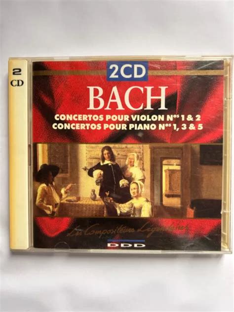 Bach Concertos Pour Violon Nos Concertos Pour Piano Nos