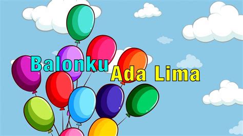 Balonku Ada Lima Lagu Anak Indonesia Populer Kids Songs Versi Baru