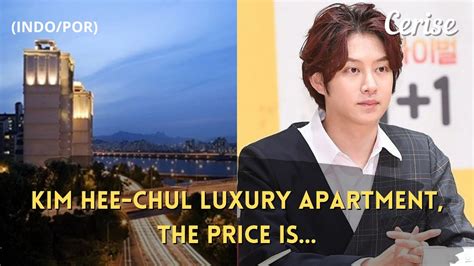 Kim Hee Chul Purchased A Kangnam Apartment After Announcing The Plan To