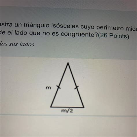 La siguiente figura muestra un triángulo isósceles cuyo perímetro mide