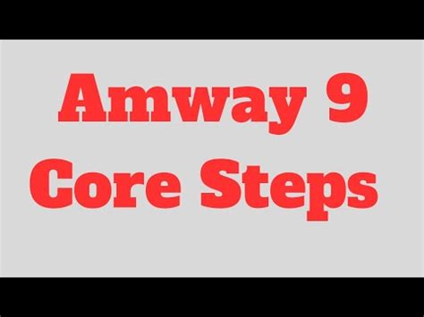 9 Core Steps For Success In Amway Business Amway 9 Core Steps YouTube