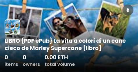 LIBRO PDF EPub La Vita A Colori Di Un Cane Cieco De Marley Supercane