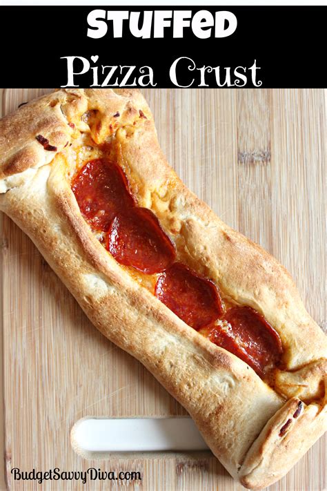 Stuffed Pizza Crust Recipe Budget Savvy Diva