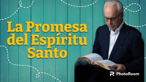 La Promesa Del Espíritu Santo Sermón Y Análisis Del Pastor John