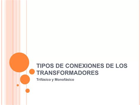 Tipos De Conexiones De Los Transformadores Ppt