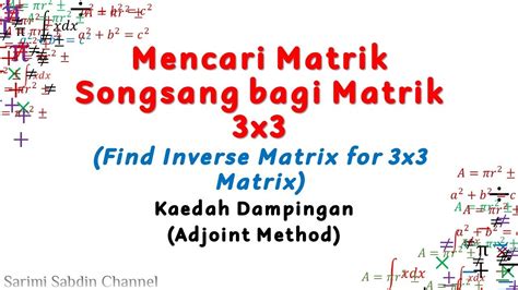 Matrik Songsang 3x3 Kaedah Dampingan Adjoint Method Animation Youtube