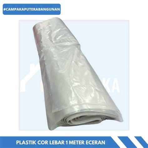 Jual Plastik Cor Bening Lebar Meter Tebal Per Meter Plastik