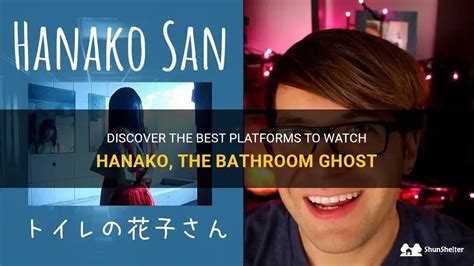 Discover The Best Platforms To Watch Hanako The Bathroom Ghost Shunshelter