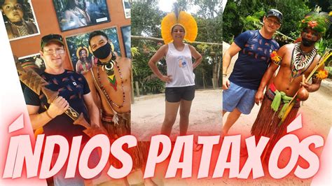 INEDITO FUI VISITAR A ALDEIA DOS ÍNDIOS PATAXÓS NA BAHIA NOS