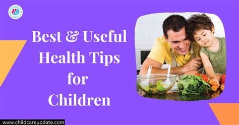 6 Best And Useful Health Tips For Children - Childcare Updates