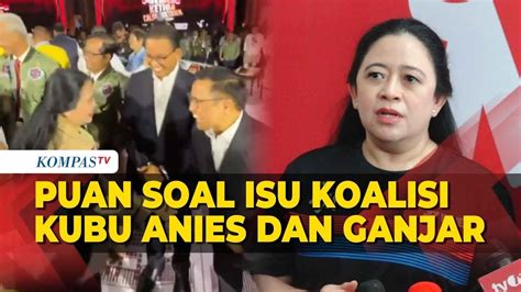 Ketum Dpp Pdip Puan Maharani Merespons Isu Koalisi Kubu Anies Dan