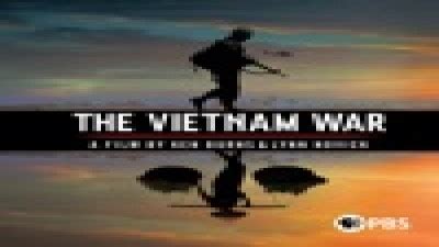 Watch The Vietnam War A Film By Ken Burns And Lynn Novick Season