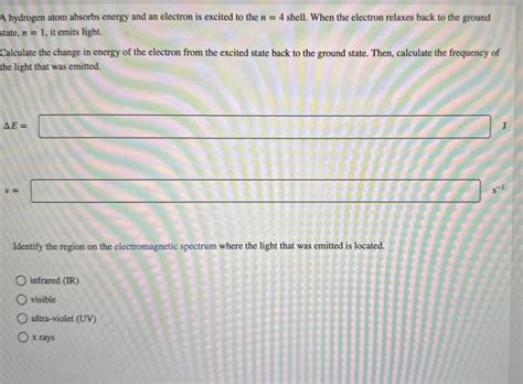 Solved A Hydrogen Atom Absorbs Energy And An Electron Is Chegg