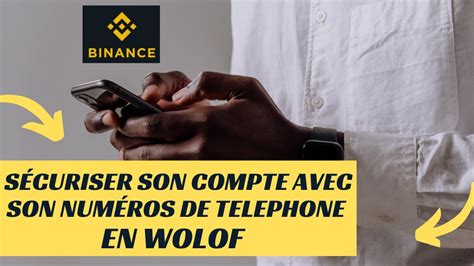 Comment Securiser Son Compte Binance Avec Son Numeros De Telephone En