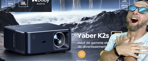 Yaber K S Un Vid Oprojecteur Full Hd Qui R Volutionne Le