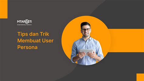 Tips Dan Trik Membuat User Persona