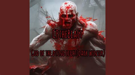 God Of The Dying Light Dark Winter YouTube