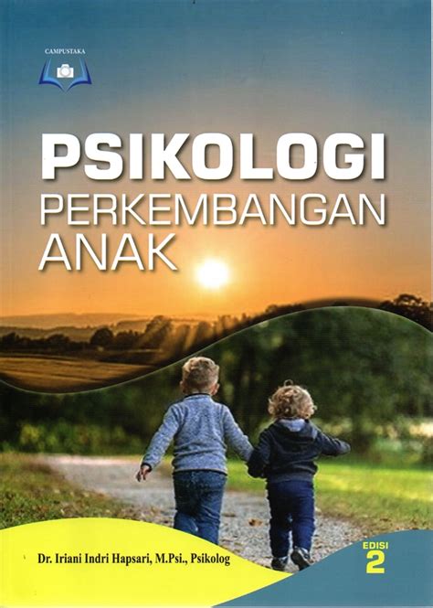 Jual Buku Psikologi Perkembangan Anak Edisi 2 Karya Iriani Indri